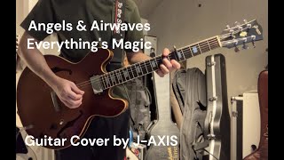 Angels amp Airwaves  Everythings Magic Guitar Cover by JAXIS [upl. by Aliakam144]