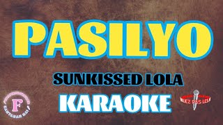 PASILYOSUNKISSED LOLAKARAOKE [upl. by Nalyorf]