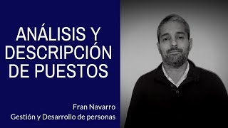 Análisis y Descripción de Puestos Fran Navarro [upl. by Nylirehs]