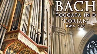 BACH  TOCCATA IN D MINOR quotDORIANquot BWV 538  JONATHAN SCOTT ORGAN [upl. by Asial276]