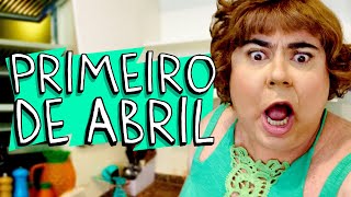 PRIMEIRO DE ABRIL [upl. by Lirbaj]