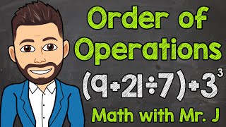 Order of Operations 4 Examples  PEMDAS  Math with Mr J [upl. by Atihana]