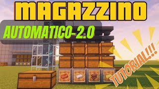 MAGAZZINO AUTOMATICO20 MINECRAFT TUTORIAL AGGIORNATO [upl. by Dowdell]