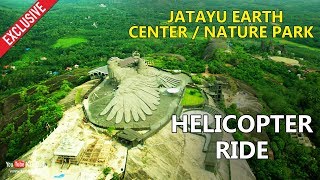 Jatayu Earth CenterNature Park Helicopter ride  Exclusive [upl. by Kat]