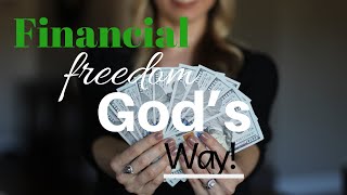 Financial Freedom God’s Way  Biblical Finance Principles That Work [upl. by Gardol]