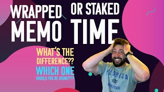 Wrapped MEMO vs Staked TIMEMEMO What are the differences and which should you be using [upl. by Gensmer]