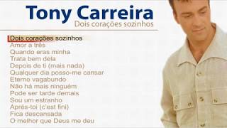 Tony Carreira  Dois corações sozinhos Full album [upl. by Meras156]