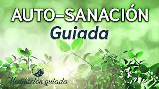 Meditación guiada para SANAR el cuerpo🍀 [upl. by Mourant638]