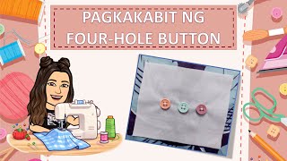 EPP 4  PAGKAKABIT NG FOURHOLE BUTTON [upl. by Arbas]