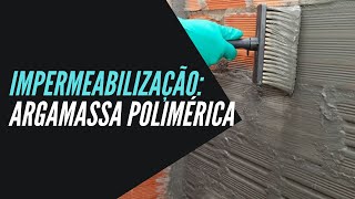 Impermeabilização TUDO sobre Argamassa Polimérica [upl. by Anglo781]