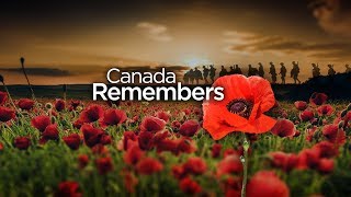 Remembrance Day 2019 Canada Remembers [upl. by Uhile]