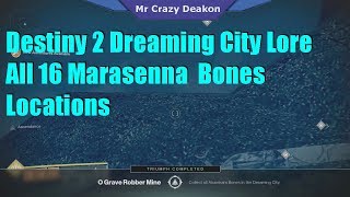 Destiny 2 Dreaming City All 16 Ahamkara Bones Locations Marasenna Lore [upl. by Connor936]