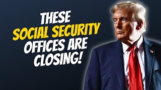 BREAKING Anxiety Mounts as Trump Closes 10 Social Security Offices  So Far [upl. by Anayk]