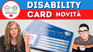 INVALIDI la NOVITà ➡ DISABILITY CARD  a cosa serve COME funziona  MAGGIO 2021 [upl. by Enylecoj]