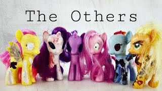 MLP The Others Ep1 Theyre Coming [upl. by Nile]