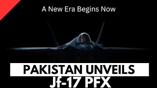 Pakistans jf17 pfx part I [upl. by Pooi]