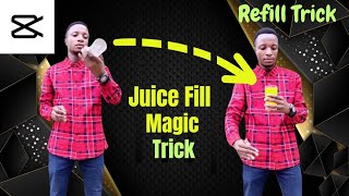 Juice Fill  Refill Magic Trick  CapCut vfx Tutorial [upl. by Gil]