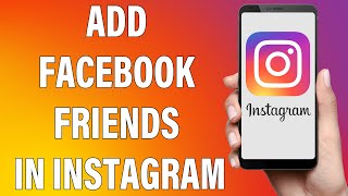 How To Add Facebook Friends In Instagram 2021  Find Invite Facebook Friends On Instagram [upl. by Candice]