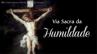 Via Sacra da humildade  Instituto Hesed [upl. by Miahc]