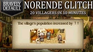 Bravely Default Demo  Norende Village Glitch How To MAX Villagers Without StreetPass [upl. by Vahe312]