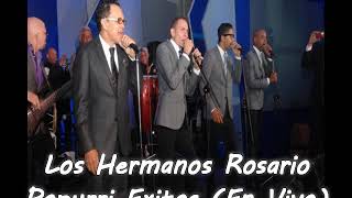 Los Hermanos Rosario  Popurri Exitos En Vivo [upl. by Benkley114]