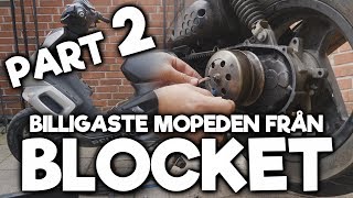 Problem Efter Problem  Blockets Billigaste Moped  Part 2 [upl. by Akimat]