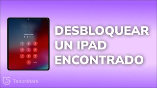 Cómo desbloquear un iPad encontrado [upl. by Anemaj]