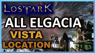 All Elgacia Vista Locations Lost Ark [upl. by Nilhtac69]