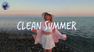 Clean Summer 2024 Songs Playlist 🌴 Summer Music 2024 Clean 🌊 Best Clean Summer Songs 20242025 [upl. by Beekman89]