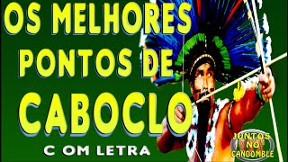 Pontos de Caboclo  Os Melhores da Gira de Umbanda  Letra [upl. by Putnam]