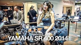 NOUVEAU 2014  EICMA  YAMAHA SR 400 2014 [upl. by Esir912]