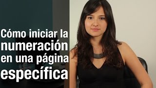 Cómo numerar las páginas en Word 2010 desde la página que quieras [upl. by Anerrol]