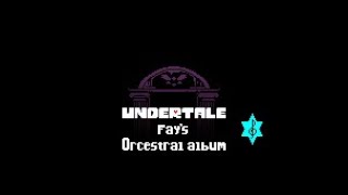 NGAHHH UNDERTALE  Orchestral Arrangement [upl. by Turmel]