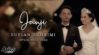 Sufian Suhaimi  Janji Official Music Video with Lyric HD [upl. by Biamonte]