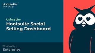 How to Use Hootsuites Social Selling Dashboard [upl. by Andonis]