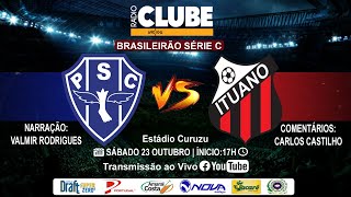 PAYSANDU 1X4 ITUANO  CAMPEONATO BRASILEIRO  SÉRIE C  23102021 [upl. by Hcirteid]