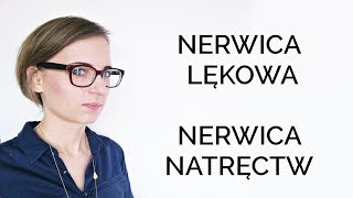 NERWICA LĘKOWA NERWICA NATRĘCTW [upl. by Airehtfele883]