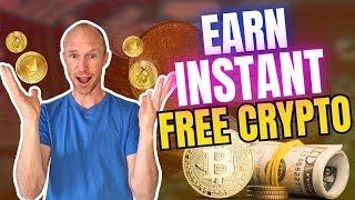 Earn Instant Free Crypto 5 REALISTIC Ways [upl. by Hoban]