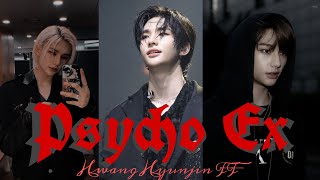 Stray Kids Hwang Hyunjin FF quotPsycho Exquot Oneshot Request [upl. by Fabrianne118]