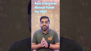 Best 4 Sectoral Mutual Funds to Invest in 2024  Best Mutual Funds for 2024  INvestoPride [upl. by Aicelav]