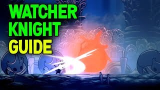 Hollow Knight How to Beat Watcher Knights Beginners Guide [upl. by Sedrul574]