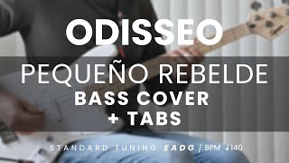 Odisseo  Pequeño Rebelde BASS COVER  TABS [upl. by Rhea360]