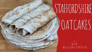 Ep63 Staffordshire Oatcakes  How To Make The Traditional Pancakes From Staffordshire [upl. by Adnouqal660]