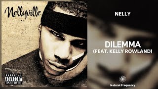 Nelly  Dilemma feat Kelly Rowland 432Hz [upl. by Dleifniw]