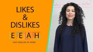 English for Beginners 26 Likes amp Dislikes  Easy English at Home [upl. by Camile]