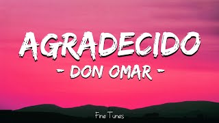 Don Omar  Agradecido Letra\Lyrics [upl. by Jarred]