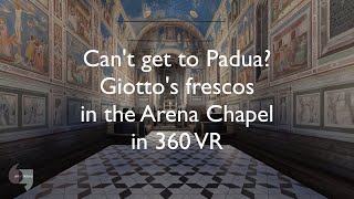 Cant get to Padua See Giottos frescos in the Arena Chapel in 360 VR [upl. by Twila]