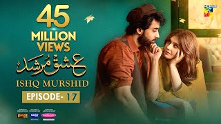 Ishq Murshid  Episode 17 𝐂𝐂  28 Jan 24  Sponsored By Khurshid Fans Master Paints amp Mothercare [upl. by Lacagnia]