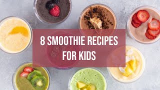 8 Smoothie Recipe for Kids [upl. by Jaymee931]