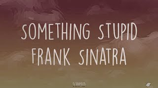 Frank Sinatra  Something Stupid  Subtitulada Español  Inglés [upl. by Nevaeh]